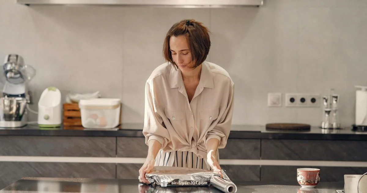 Foil in Air Fryer Guide - Air Fryer 101