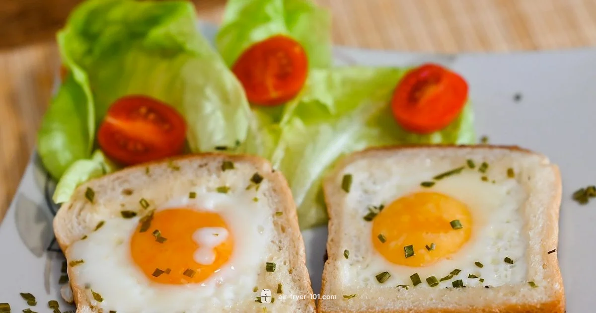 Air Fryer Egg Toast - Air Fryer 101